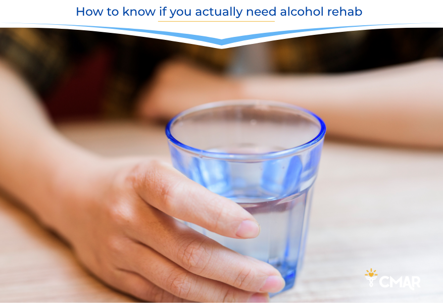 Do I Need Rehab for Alcohol? How to Know